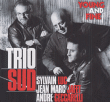 Trio Sud&nbsp;-&nbsp;Young and fine