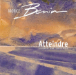 Morice Benin&nbsp;-&nbsp;Atteindre
