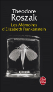Les mémoires d'Elisabeth Frankenstein&nbsp;-&nbsp;Théodore Roszak