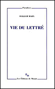 Vie du lettré&nbsp;-&nbsp;William Marx
