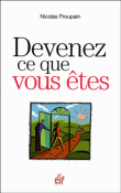 Devenez ce que vous êtes