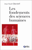 Les fondements des sciences humaines&nbsp;-&nbsp;Jean-Claude Quentel