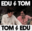 Antonio-Carlos Jobim, Edu Lobo&nbsp;-&nbsp;Edu e Tom - Digipack