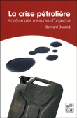 La crise pétrolière&nbsp;-&nbsp;Bernard Durand
