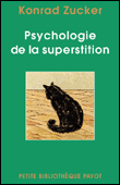 Psychologie de la superstition&nbsp;-&nbsp;K. Zucker