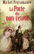 La porte du non retour&nbsp;-&nbsp;Michel Peyramaure