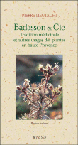 Tradition médicinale et autres usages populaires des plantes&nbsp;-&nbsp;Pierre Lieutaghi