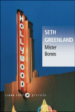 Mister Bones&nbsp;-&nbsp;Seth Greenland