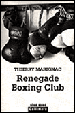 Renegade boxing club&nbsp;-&nbsp;Thierry Marignac