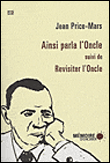 Ainsi parla l'oncle&nbsp;-&nbsp;J. Price-Mars
