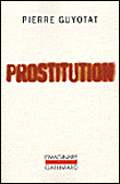 Prostitution&nbsp;-&nbsp;Pierre Guyotat