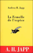 La femelle de l'espèce&nbsp;-&nbsp;Andrea H. Japp
