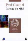 Le partage de midi&nbsp;-&nbsp;Paul Claudel, Antoine Vitez, Jacques Audoir