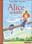 Alice sourit&nbsp;-&nbsp;Jeanne Willis