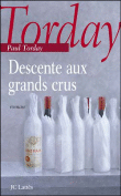 Descente aux grands crus&nbsp;-&nbsp;Paul Torday