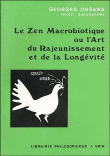 Le Zen macrobiotique ou l'Art du rajeunissement et de la longévité&nbsp;-&nbsp;Georges Ohsawa, Nyoiti Sakurazawa