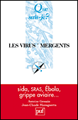 Les virus émergents&nbsp;-&nbsp;A. Gessain, J.C. Manuguerra