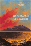 Les puissances de l'invisible, T2&nbsp;-&nbsp;Tim Powers