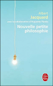 Nouvelle petite philosophie&nbsp;-&nbsp;Albert Jacquard