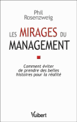 Les mirages du management&nbsp;-&nbsp;Philip Rosenzweig