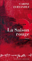 La saison rouge&nbsp;-&nbsp;Carine Fernandez