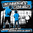Uncommonmenfrommars&nbsp;-&nbsp;Longer than a ep, shorter than an album - Digipack