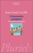 L'économie solidaire, une perspective internationale&nbsp;-&nbsp;Jean-Louis Laville
