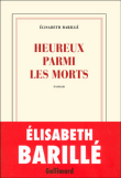 Heureux parmi les morts&nbsp;-&nbsp;Elisabeth Barillé