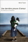Une dernière preuve d'amour&nbsp;-&nbsp;Méral Tuzun