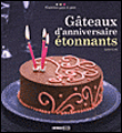 Gateaux d'anniversaire étonnants&nbsp;-&nbsp;Sylvie Aït-Ali