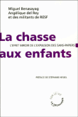 La chasse aux enfants&nbsp;-&nbsp;Miguel Benasayag