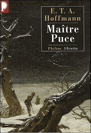 Maître puce&nbsp;-&nbsp;Ernst Theodor Amadeus Hoffmann