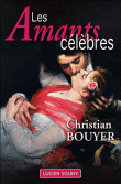 Les amants célèbres&nbsp;-&nbsp;Christian Bouyer