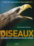 Oiseaux, la grande encyclop�die des oiseaux d'Europe