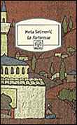 La forteresse&nbsp;-&nbsp;Mesa Selimovic