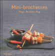 Mini-brochettes&nbsp;-&nbsp;Maya Nuq-Barakat