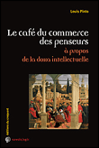 Le café du commerce des penseurs&nbsp;-&nbsp;Louis Pinto