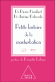 Petite histoire de la masturbation&nbsp;-&nbsp;Jérôme Palazzolo, Pierre Humbert