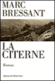 La citerne&nbsp;-&nbsp;Marc Bressant