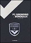 Les girondins de Bordeaux&nbsp;-&nbsp;Collectif