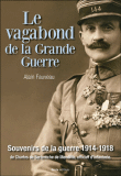 Le vagabond de la Grande Guerre&nbsp;-&nbsp;Alain Fauveau