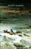 L'hiver de sang&nbsp;-&nbsp;Alain Darne