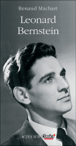 Leonard Bernstein&nbsp;-&nbsp;Renaut Machart