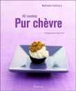 Fromage de chèvre&nbsp;-&nbsp;Nathalie Valmary