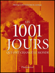 Les 1001 jours qui ont changé le monde