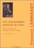 Les responsables porteurs de sens&nbsp;-&nbsp;Vincent Lenhardt