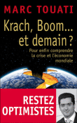 Krach, Boom... Et demain ?&nbsp;-&nbsp;Marc Touati