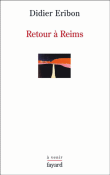 Retour à Reims&nbsp;-&nbsp;Didier Eribon