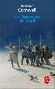 Les seigneurs du Nord&nbsp;-&nbsp;Bernard Cornwell