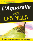 L'aquarelle pour les Nuls&nbsp;-&nbsp;C. Pitcher